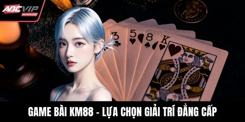 Game bài KM88